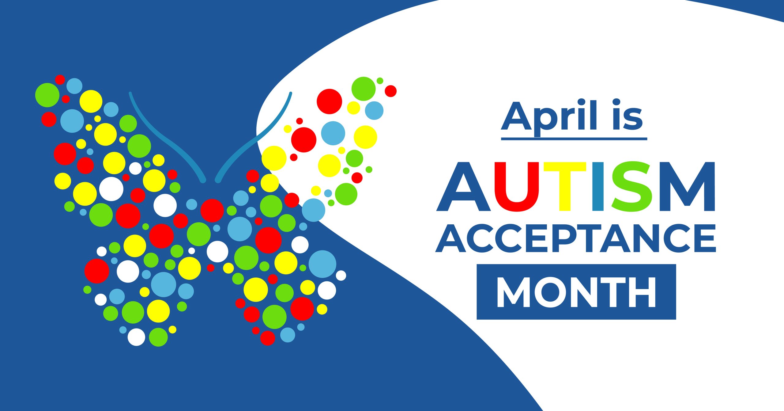 April is Autism Acceptance Month